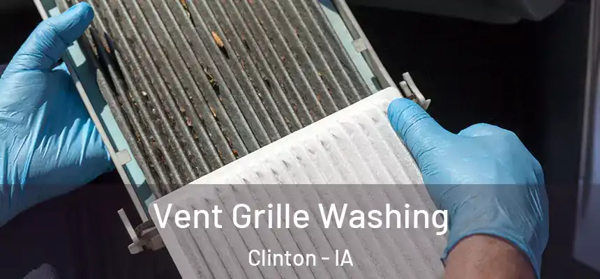  Vent Grille Washing Clinton - IA